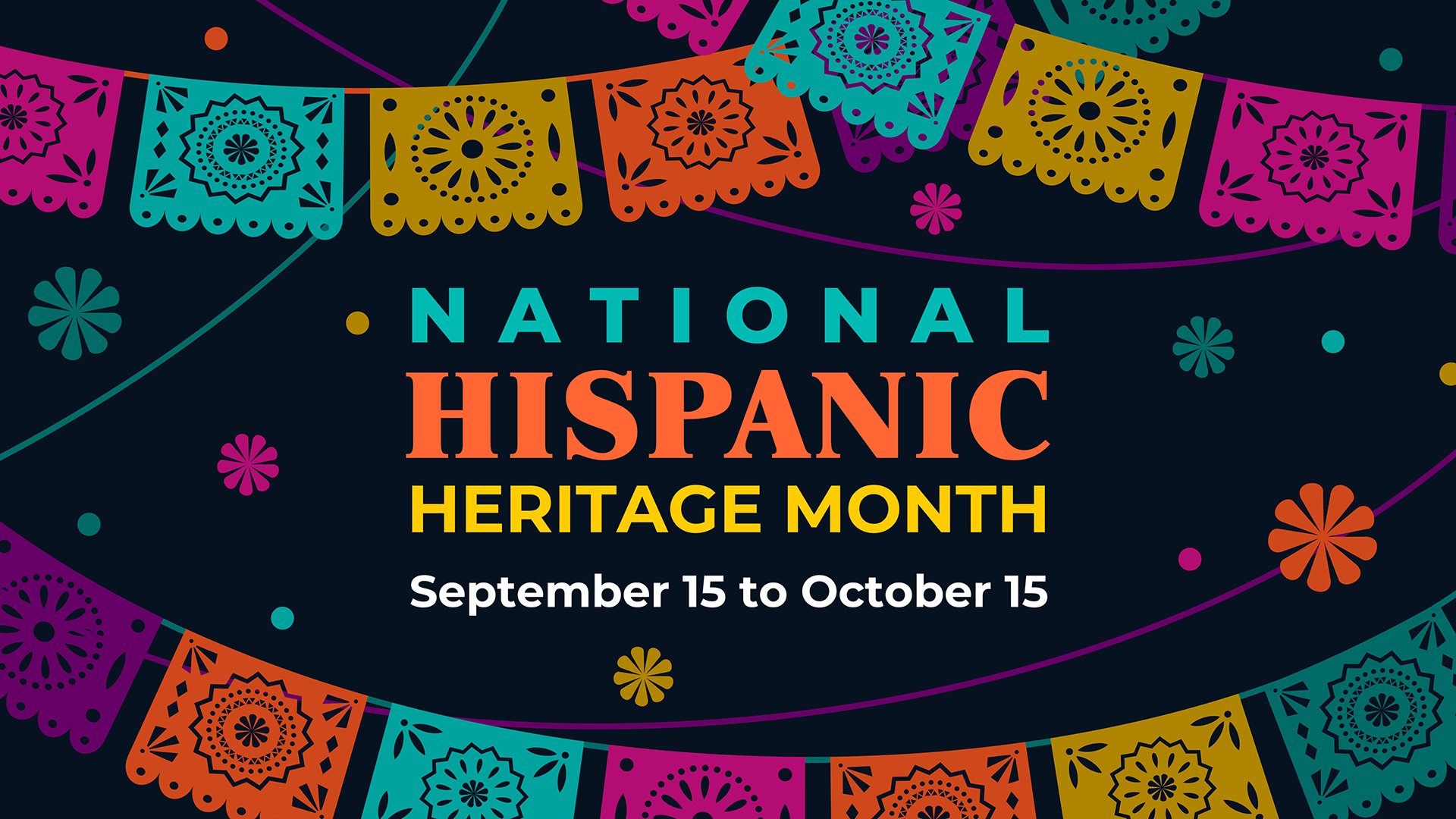 National Hispanic Heritage Month, September 15-October 15